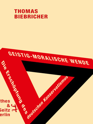 cover image of Geistig-moralische Wende. Die Erschöpfung des deutschen Konservatismus